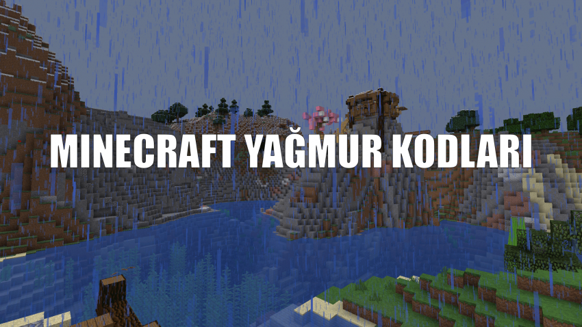 Minecraft Yağmur Durdurma ve Yağdırma Kodu