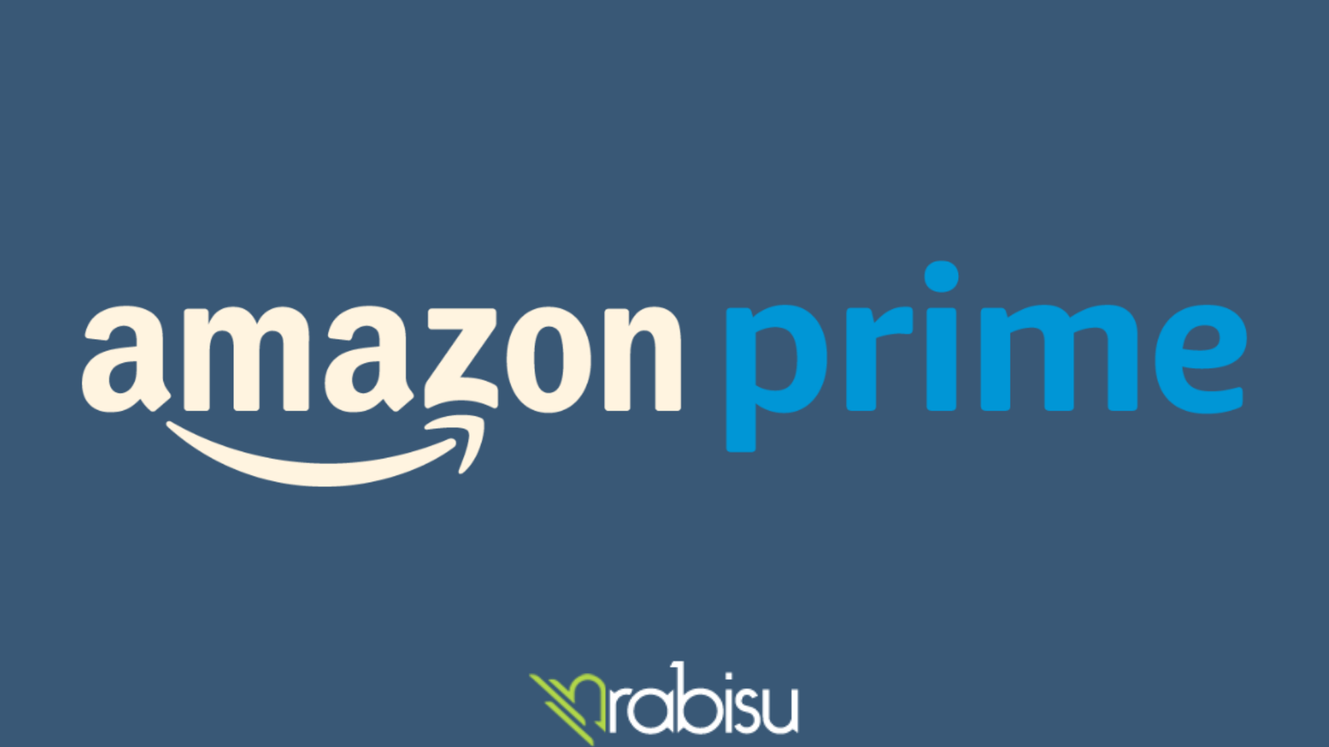 Amazon Prime Nedir? Amazon Prime Avantajları Nelerdir? Rabisu Blog
